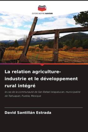 La relation agriculture-industrie et le développement rural i...