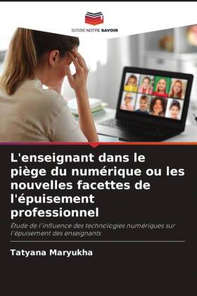 L'enseignant dans le piège du numérique ou les nouvelles facettes de l'épuisement professionnel 