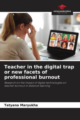 Teacher in the digital trap or new facets of professional burnout