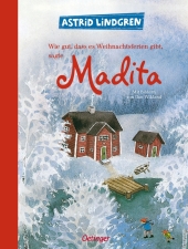 Wie gut, dass es Weihnachtsferien gibt, sagte Madita