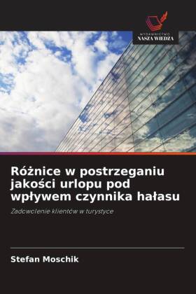 Róznice w postrzeganiu jakosci urlopu pod wplywem czynnika ha...