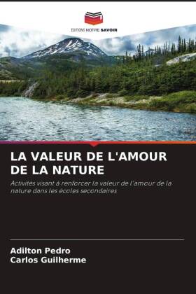 LA VALEUR DE L'AMOUR DE LA NATURE
