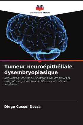 Tumeur neuroépithéliale dysembryoplasique