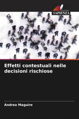 Effetti contestuali nelle decisioni rischiose