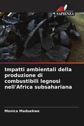 Impatti ambientali della produzione di combustibili legnosi ne...