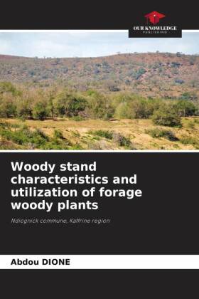 Woody stand characteristics and utilization of forage woody pl...