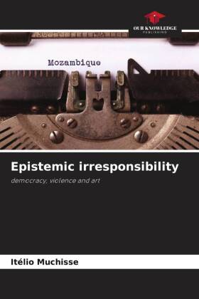Epistemic irresponsibility