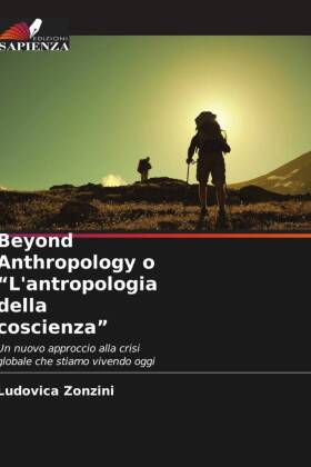 Beyond Anthropology o "L'antropologia della coscienz...