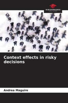 Context effects in risky decisions