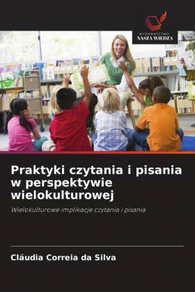 Praktyki czytania i pisania w perspektywie wielokulturowej