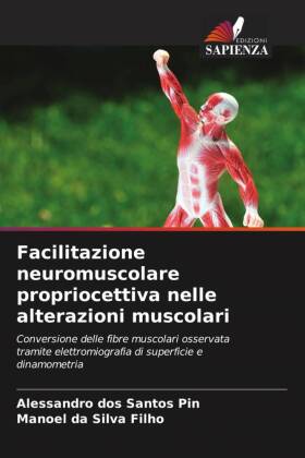 Facilitazione neuromuscolare propriocettiva nelle alterazioni ...