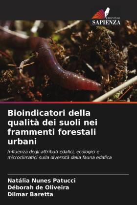 Bioindicatori della qualità dei suoli nei frammenti forestali...