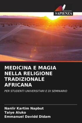 MEDICINA E MAGIA NELLA RELIGIONE TRADIZIONALE AFRICANA