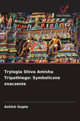 Trylogia Shiva Amisha Tripathiego: Symboliczne znaczenie