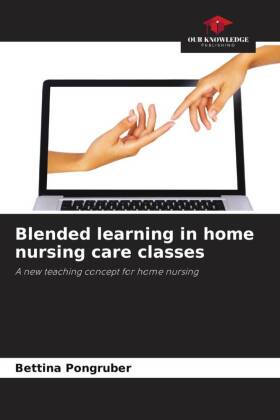Blended learning in home nursing care classes