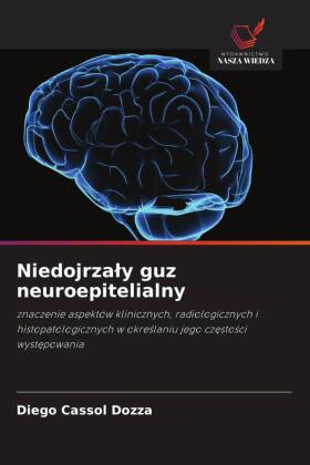 Niedojrzaly guz neuroepitelialny 