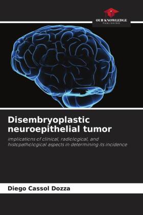 Disembryoplastic neuroepithelial tumor