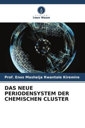 DAS NEUE PERIODENSYSTEM DER CHEMISCHEN CLUSTER 
