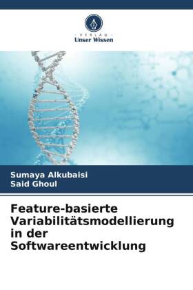 Feature-basierte Variabilitätsmodellierung in der Softwareent...