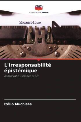 L'irresponsabilité épistémique 