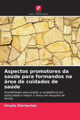 Aspectos promotores da saúde para formandos na área de cuida...