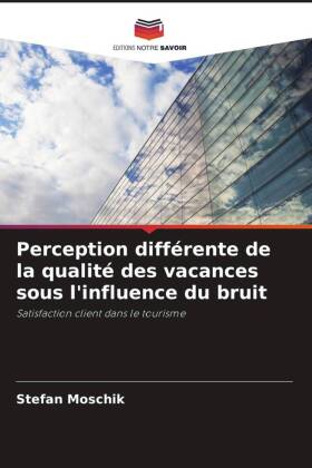 Perception différente de la qualité des vacances sous l'...