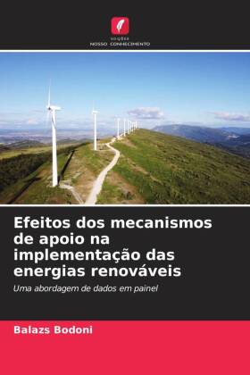 Efeitos dos mecanismos de apoio na implementação das energia...