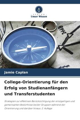 College-Orientierung für den Erfolg von Studienanfängern und...