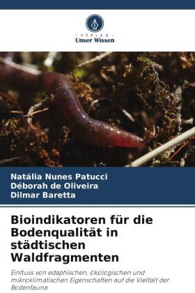 Bioindikatoren für die Bodenqualität in städtischen Waldfra...