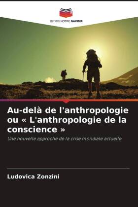 Au-delà de l'anthropologie ou « L'anthropologie de...