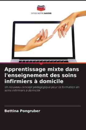 Apprentissage mixte dans l'enseignement des soins infirmiers à domicile 