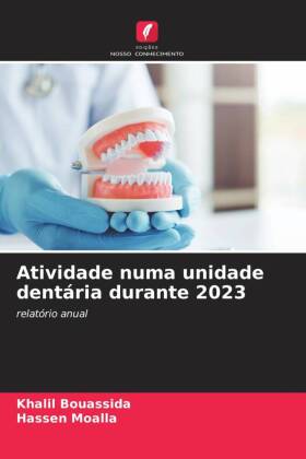 Atividade numa unidade dentária durante 2023 