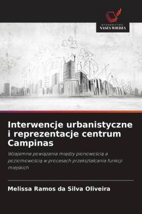 Interwencje urbanistyczne i reprezentacje centrum Campinas 