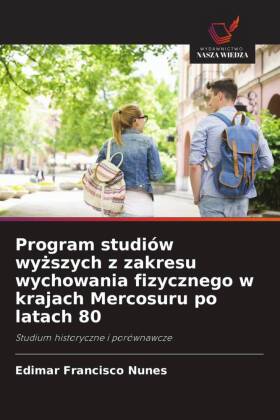 Program studiów wyzszych z zakresu wychowania fizycznego w krajach Mercosuru po latach 80 