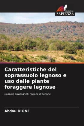 Caratteristiche del soprassuolo legnoso e uso delle piante for...