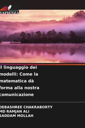 Il linguaggio dei modelli: Come la matematica dà forma alla n...