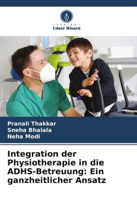 Integration der Physiotherapie in die ADHS-Betreuung: Ein ganz...
