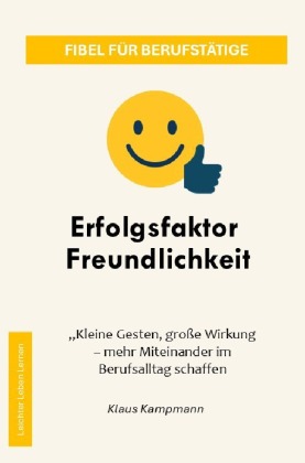 Erfolgsfaktor Freundlichkeit 