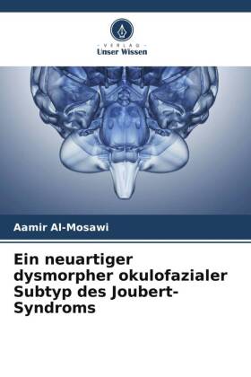Ein neuartiger dysmorpher okulofazialer Subtyp des Joubert-Syn...