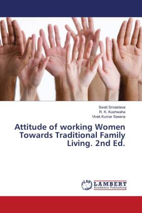 Attitude of working Women Towards Traditional Family Living. 2...