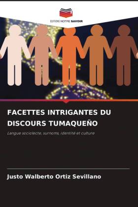 FACETTES INTRIGANTES DU DISCOURS TUMAQUEÑO