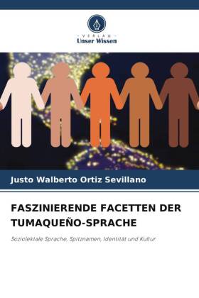 FASZINIERENDE FACETTEN DER TUMAQUEÑO-SPRACHE