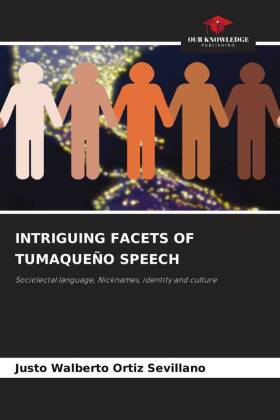 INTRIGUING FACETS OF TUMAQUEÑO SPEECH