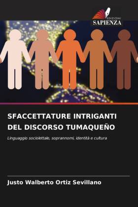 SFACCETTATURE INTRIGANTI DEL DISCORSO TUMAQUEÑO