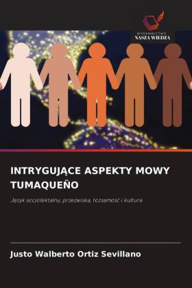 INTRYGUJACE ASPEKTY MOWY TUMAQUEÑO