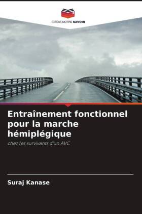 Entraînement fonctionnel pour la marche hémiplégique