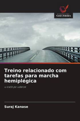 Treino relacionado com tarefas para marcha hemiplégica