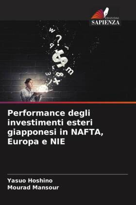 Performance degli investimenti esteri giapponesi in NAFTA, Europa e NIE 