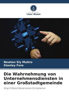 Die Wahrnehmung von Unternehmensdiensten in einer Großstadtge...