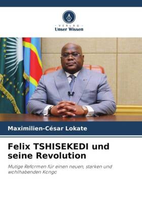 Felix TSHISEKEDI und seine Revolution